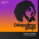 Angelo Ferreri - Love Problems