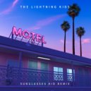 The Lightning Kids & Sunglasses Kid - Motel