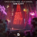 CMC$, NUZB, Felix Samuel - Sin City (Extended Mix)