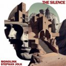 Monolink, Stephan Jolk - The Silence (Extended)