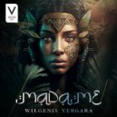 Wilgenis Vergara - Madame (Original Mix)