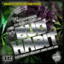 M.A & Oscar Brandow feat. Mav Mizzy & Humble Lion - Bud Habit (Drum And Bass Mix)