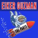 Eiker Guzmán - The Party