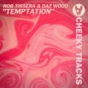 Rob Tissera & Daz Wood - Temptation