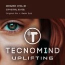 Ahmed Walid - Crystal Eyes (Radio Edit)
