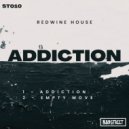 Redwine House - Addiction (Original Mix)