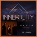 Inner City, Kevin Saunderson, Dantiez feat. Steffanie Christi\'an - Reach (Raw Soul Remix)