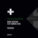 Mark Radford featuring Dominic King - Prisoner (Original Mix)