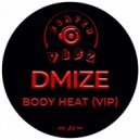 DMIZE - Body Heat (VIP Mix)