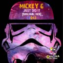 Mickey G - Just Did It (Original Mix)
