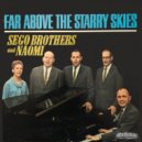 Sego Brothers and Naomi - When The Lord Stands In His Glory
