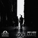 Indy Lopez - Soulmate (Mr. Lopez Deep Mix)