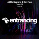 Ali Mohtashami & Ren Faye - Downfall (Original Mix)