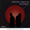 Specifik - Back In The Night (Original Mix)