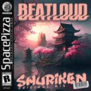 Beatloud - Shuriken (Original Mix)