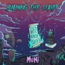Muni - Burning the Script (Original Mix)