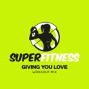 SuperFitness - Giving You Love (Instrumental Workout Mix 132 bpm)