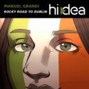 Manuel Grandi - Rocky Road Tu Dublin (Original Mix)