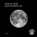 This Is This - What You Got (Original Mix)