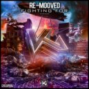 Re-mooved - Fighting For