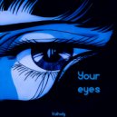 Volholy - Your Eyes