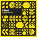 S.Hai - Contra la pared (Original Mix)