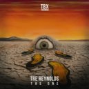 Tre Reynolds - The One (Original Mix)