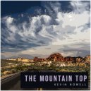 Kevin Nowell & Bad Boy Drama - The Mountain Top