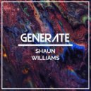 Shaun Williams - Generate