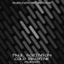 Paul Robinson - Cold Machine