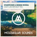 Starpicker, Denise Rivera - Can't Live Without You