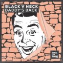 Black V Neck - Daddy\'s Back (Extended Mix)