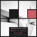 Santiago Luna & AO (MX) - What It Takes To Love