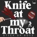 Stick Up Boys - Knife at my throat (Remastered 2023)