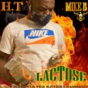 H.T. & Mike B - Lactose ()