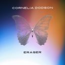 Cornelia Dodson - Eraser (Original Mix)