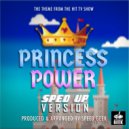 Speed Geek - Princess Power Main Theme (From 