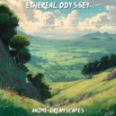 Anime Dreamscapes - Echoes of Eternity ()