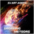 DJ ART AGENT - DROPPING METEORS