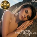 Djs Vibe - Fresh Serssion Mix 2023 (Alsa)