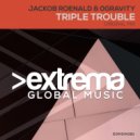 Jackob Roenald & 0Gravity - Triple Trouble