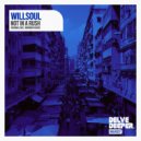 Willsoul - Not In A Rush (Miramar Remix)