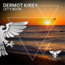 Dermot Kirby - Let's Begin