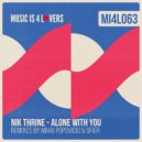 Nik Thrine - Alone With You