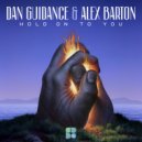 Dan Guidance & Alex Barton - Hold On To You