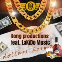 Bong productions & Kirill Lakido - dollars kosmo