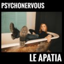 Psychonervous - Le Apatia