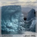 Bahrambient - A Glacier's Lullaby