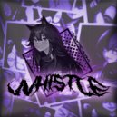 ssxrcazm - WHISTLE ()