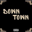 Lil AZ - Down Town (Original Mix)